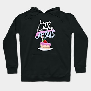 Christmas Happy Birthday Jesus Hoodie